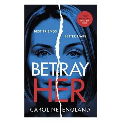 Betray Her - England, Caroline