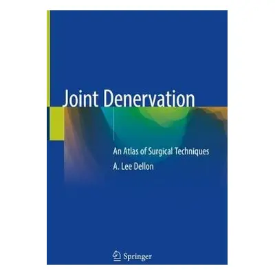 Joint Denervation - Dellon, A. Lee