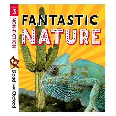 Read with Oxford: Stage 3: Non-fiction: Fantastic Nature - Alcraft, Rob a Burchett, Jan a Vogler