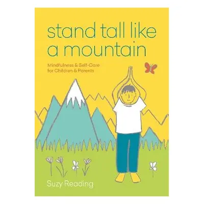 Stand Tall Like a Mountain - Reading, Suzy