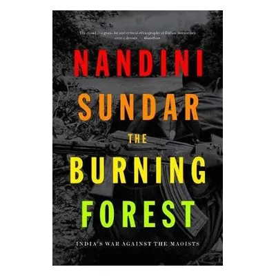 Burning Forest - Sundar, Nandini