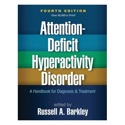 Attention-Deficit Hyperactivity Disorder, Fourth Edition