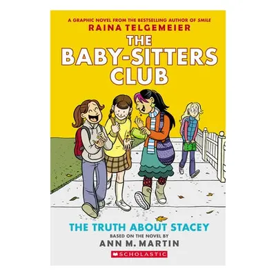 Truth About Stacey - Martin, Ann M.