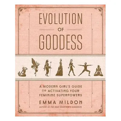 Evolution of Goddess - Mildon, Emma