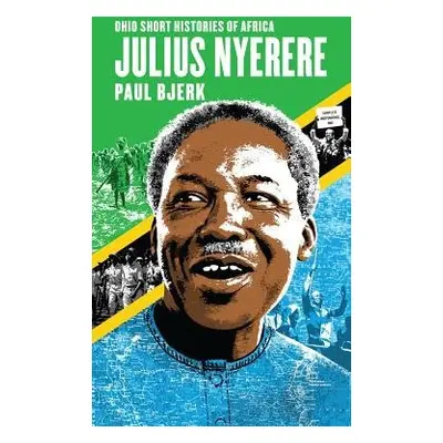 Julius Nyerere - Bjerk, Paul