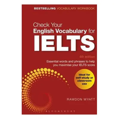 Check Your English Vocabulary for IELTS - Wyatt, Rawdon