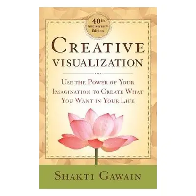 Creative Visualization - Gawain, Shakti