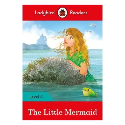 Ladybird Readers Level 4 - The Little Mermaid (ELT Graded Reader) - Ladybird