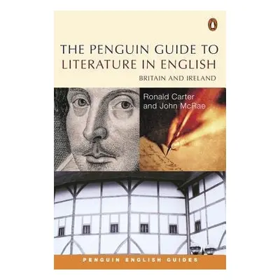 Penguin Guide to Literature in English - Carter, Ronald a McRae, John