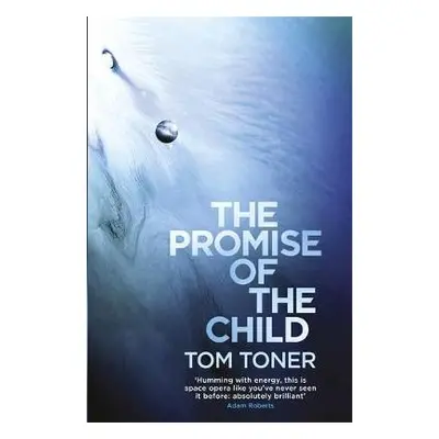 Promise of the Child - Toner, Tom