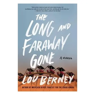 Long and Faraway Gone - Berney, Lou