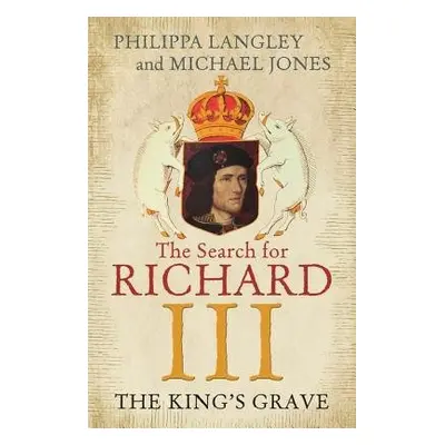 King's Grave - Langley, Philippa a Jones, Michael