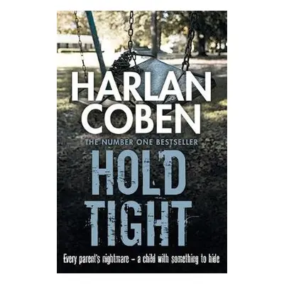 Hold Tight - Coben, Harlan