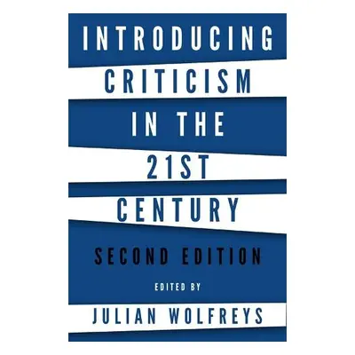 Introducing Criticism in the 21st Century