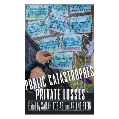 Public Catastrophes, Private Losses