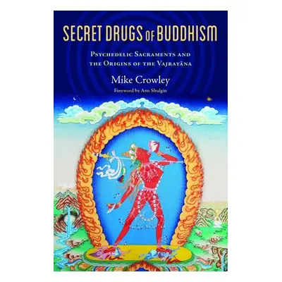 Secret Drugs of Buddhism - Crowley, Michael