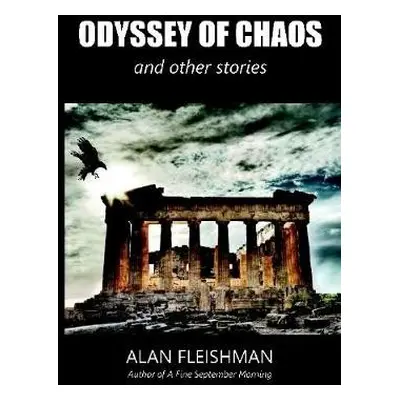 Odyssey of Chaos - Fleishman, Alan