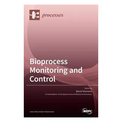 Bioprocess Monitoring and Control