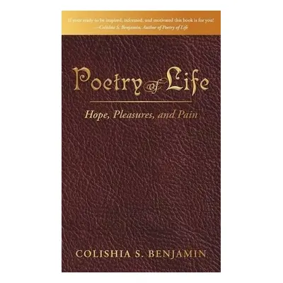 Poetry of Life - Benjamin, Colishia S.