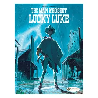 Lucky Luke by... Bonhomme: The Man Who Shot Lucky Luke - Bonhomme, Matthieu