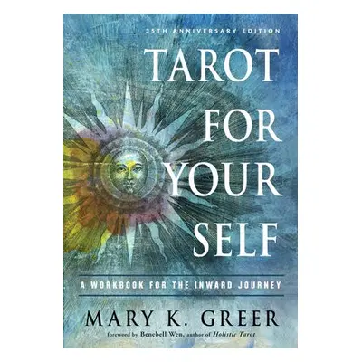 Tarot for Your Self - Greer, Mary K. (Mary K. Greer)