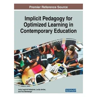 Implicit Pedagogy for Optimized Learning in Contemporary Education