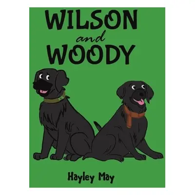 Wilson and Woody - May, Hayley