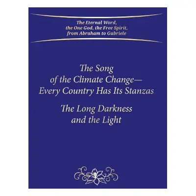 Song of the Climate Change - Every Country Has Its Stanzas - Gabriele Publishing, House