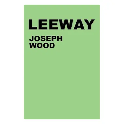 Leeway - Wood, Joseph