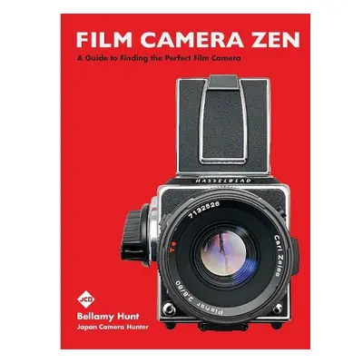 Film Camera Zen - Hunt, Bellamy a Japan Camera Hunter