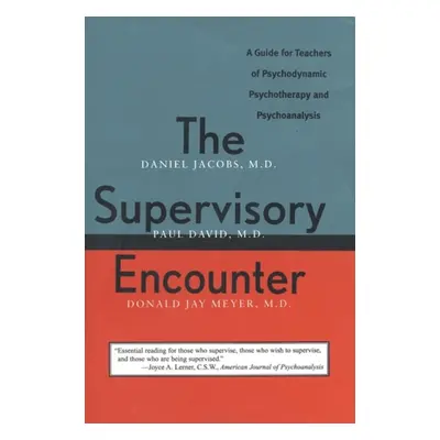 Supervisory Encounter - Jacobs, Daniel a David, Paul, M.D. a Meyer, Donald