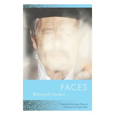 Faces - Choukri, Mohamed