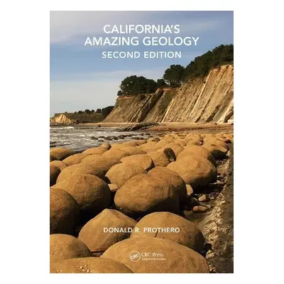 California's Amazing Geology - Prothero, Donald R.