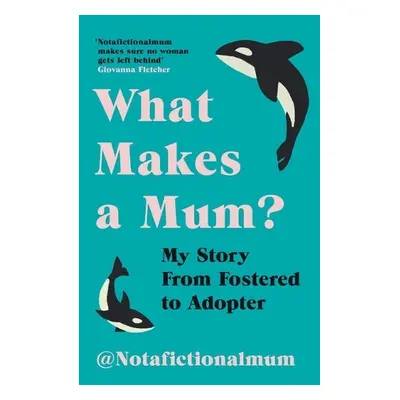 What Makes a Mum? - a Fictional Mum, Not