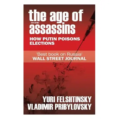 Age of Assassins - Felshtinksy, Yuri a Pribylovsky, Vladimir