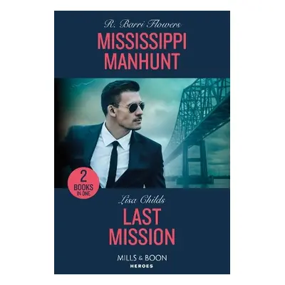 Mississippi Manhunt / Last Mission - Flowers, R. Barri a Childs, Lisa