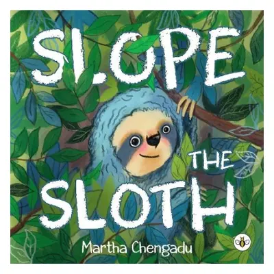 Slope the Sloth - Chengadu, Martha