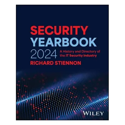 Security Yearbook 2024 - Stiennon, Richard