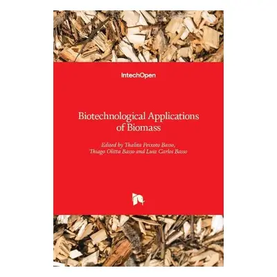 Biotechnological Applications of Biomass