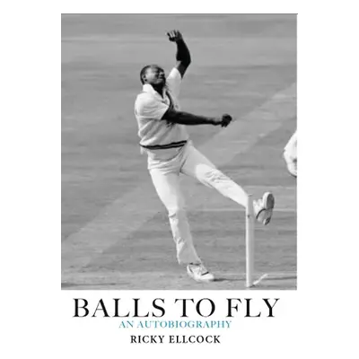 Balls to Fly - Ellcock, Ricky