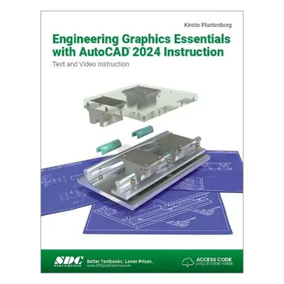 Engineering Graphics Essentials with AutoCAD 2024 Instruction - Plantenberg, Kirstie