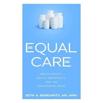 Equal Care - Berkowitz, Seth A.