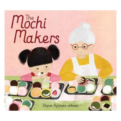 Mochi Makers - Fujimoto-Johnson, Sharon