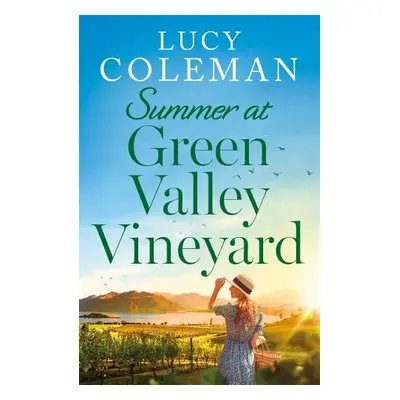 Summer at Green Valley Vineyard - Coleman, Lucy