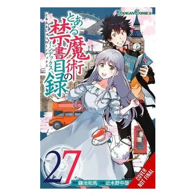 Certain Magical Index, Vol. 27 (manga) - Kamachi, Kazuma