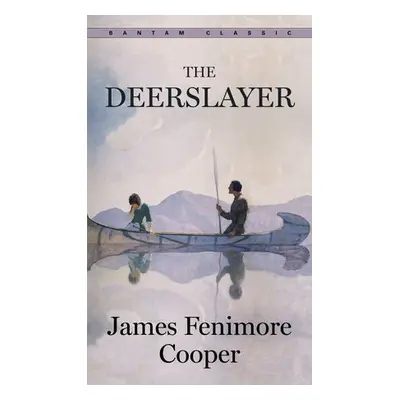 Deerslayer - Cooper, James Fenimore