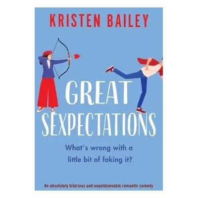 Great Sexpectations - Bailey, Kristen