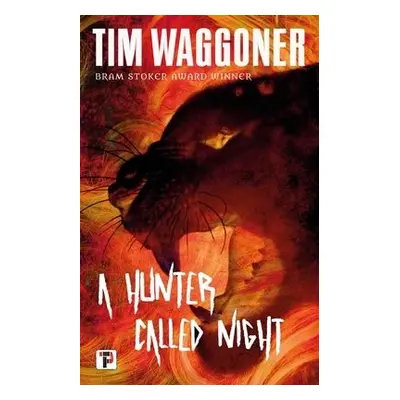 Hunter Called Night - Waggoner, Tim