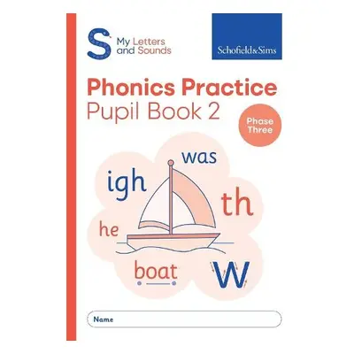 My Letters and Sounds Phonics Practice Pupil Book 2 - Sims, Schofield a a Matchett, Carol