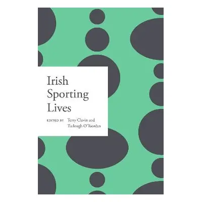 Irish sporting lives